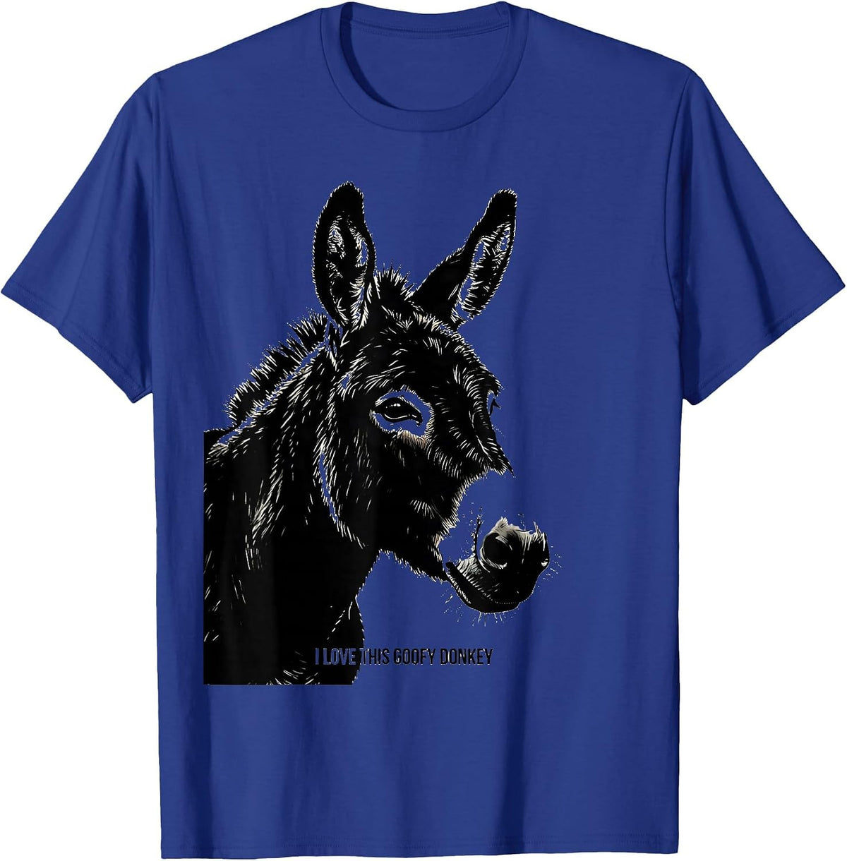 I Love This Goofy Donkey Funny Donkey Lover Animal Humor T-Shirt - Royal Blue