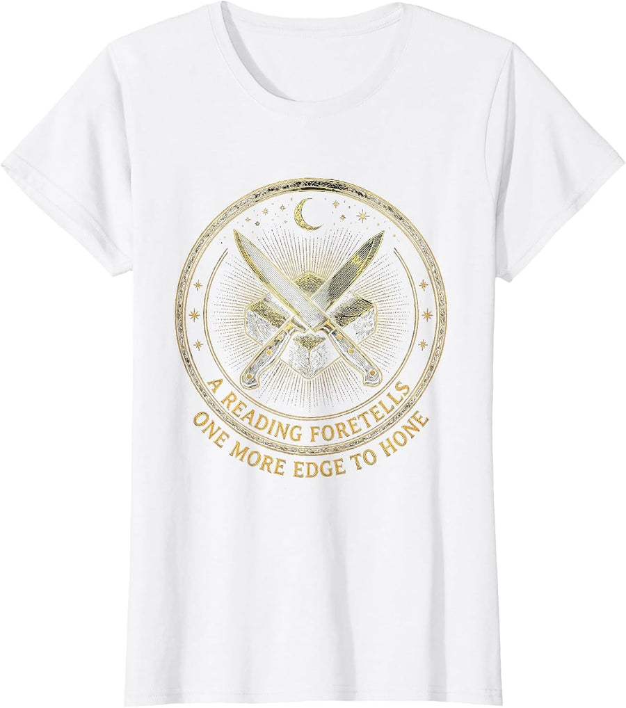 Women's A Reading Foretells: One More Edge To Hone Occult T-Shirt - White