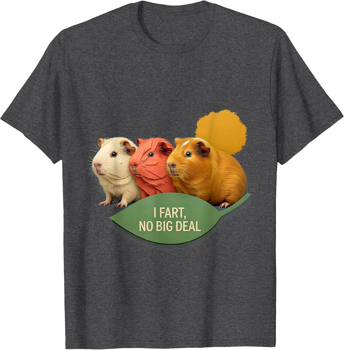 I Fart, No Big Deal Funny Guinea Pig Fart Joke Animal Meme T-Shirt - Dark Heather Grey