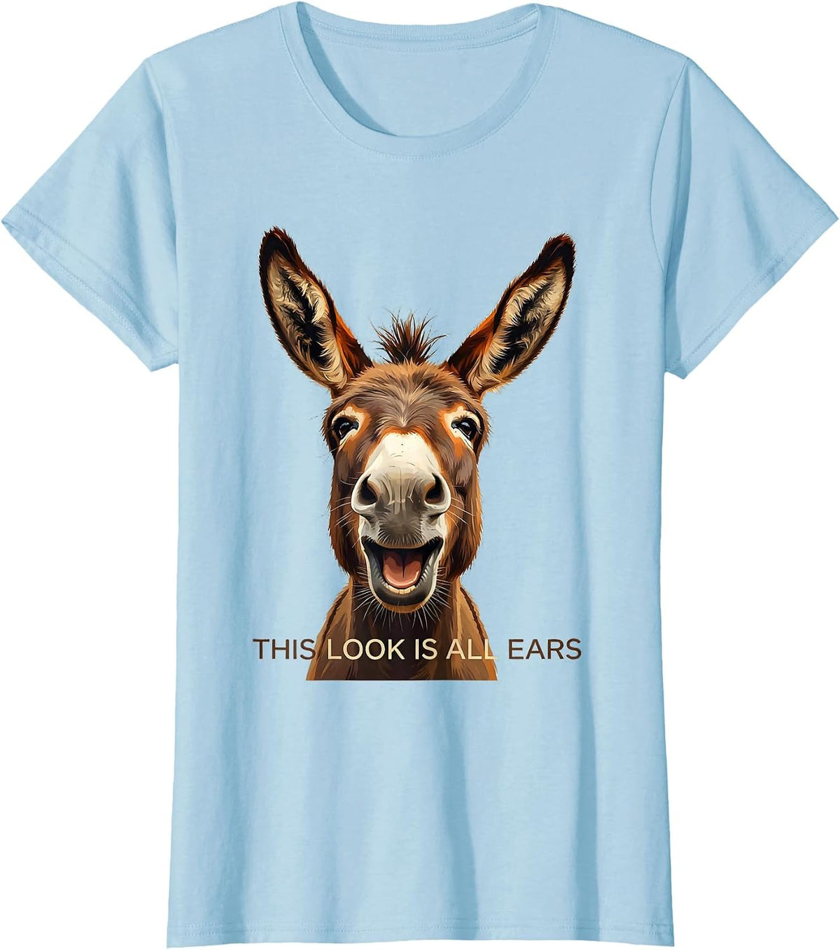 Women's This Look Is All Ears Funny Donkey Costume Animal Lover T-Shirt - Baby Blue