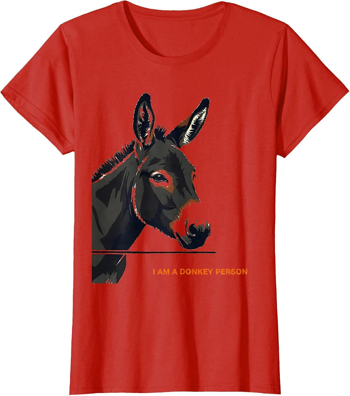 Women's I Am A Donkey Person Funny Quirky Farm Animal Lover T-Shirt - Red