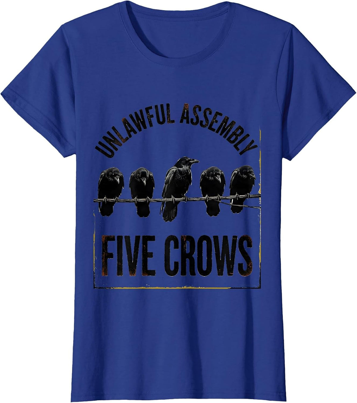 Women's Unlawful Assembly Five Crows Vintage Crow Humor Pun T-Shirt - Royal Blue
