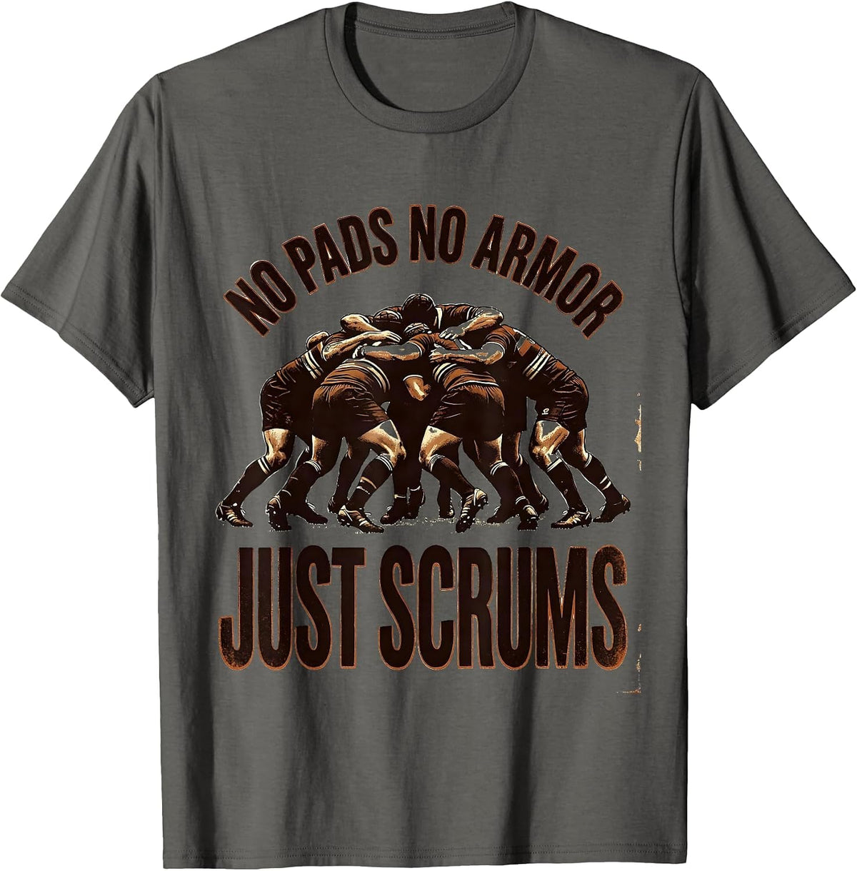 Men's No Pads No Armor Just Scrums Vintage Rugby Player Humor Gift T-Shirt - Asphalt Grey