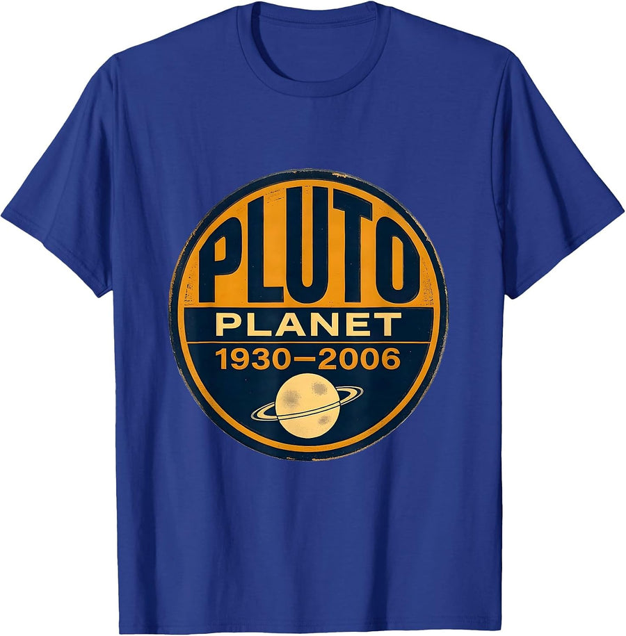 PLUTO, PLANET 1930–2006 Funny Space Humor Astronomy Lover T-Shirt - Royal Blue