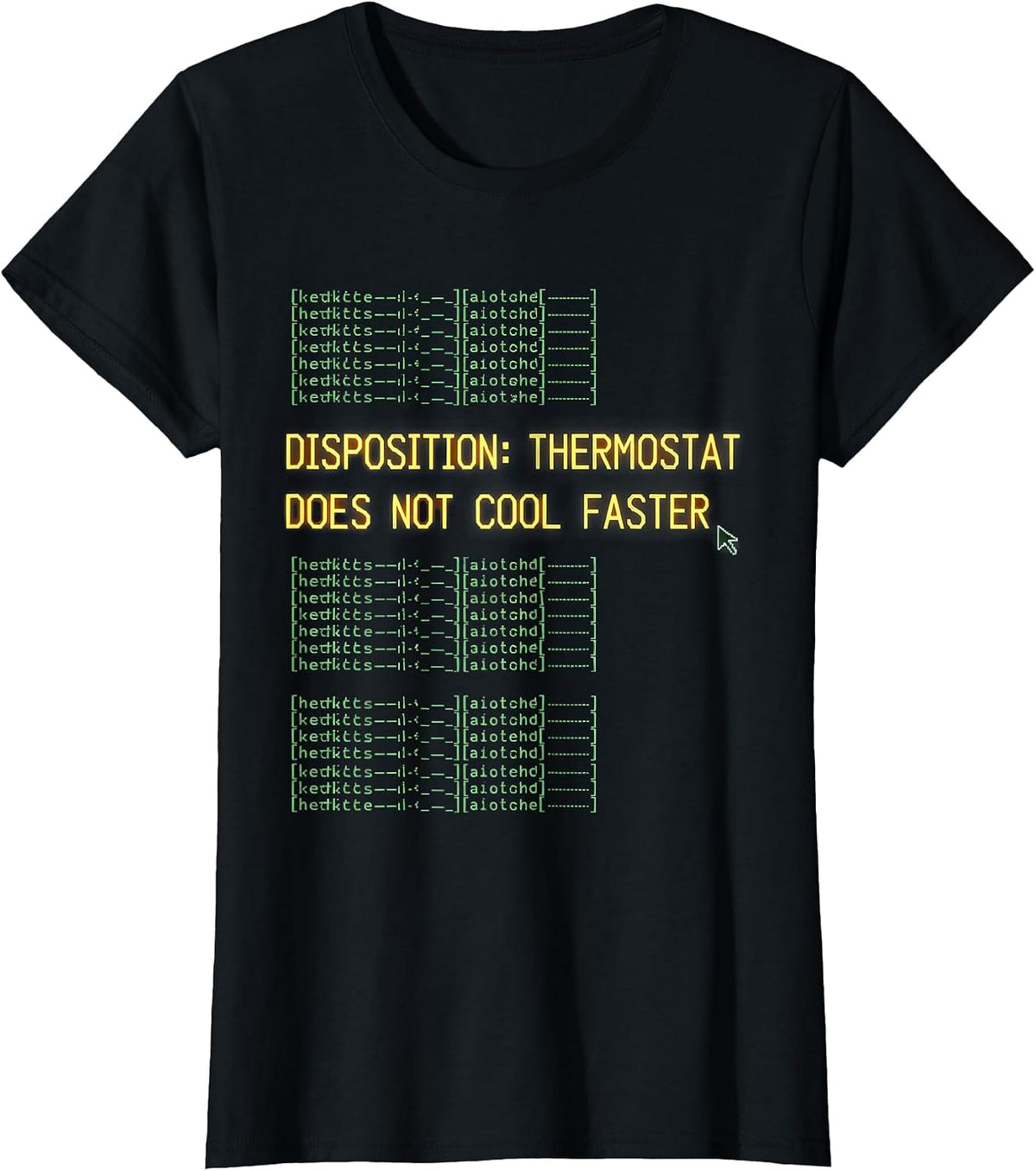 Women's DISPOSITION: THERMOSTAT DOES NOT COOL FASTER Technician T-Shirt - Black