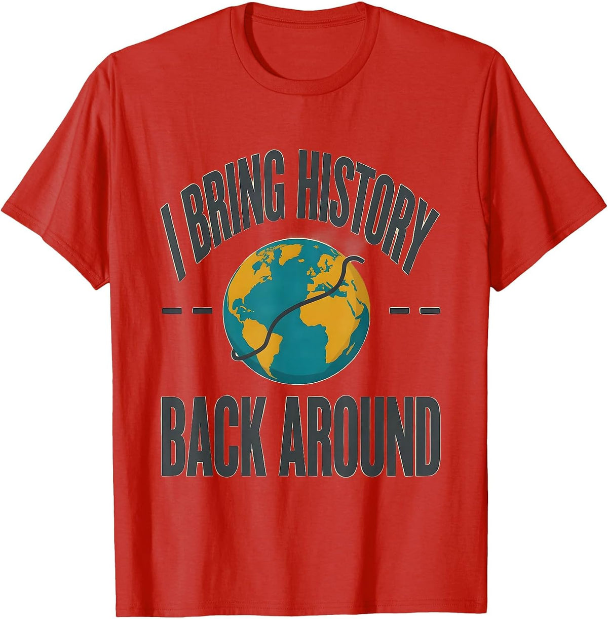 Men's I Bring History Back Around Midcentury Modern History T-Shirt - Red
