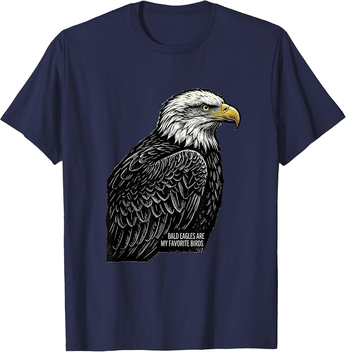 Bald Eagles Are My Favorite Birds Wildlife Pride T-Shirt - Navy Blue