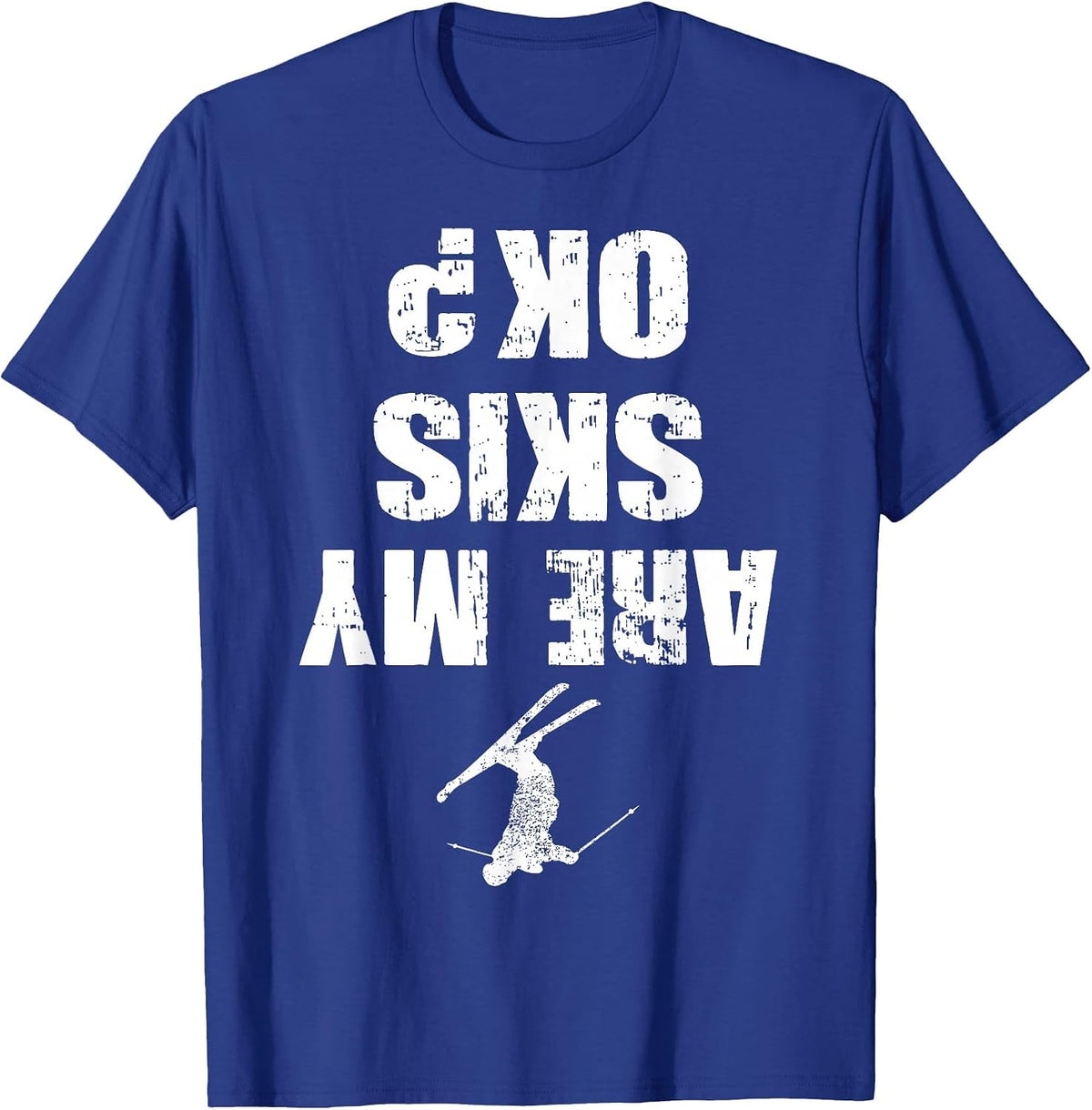 Funny Ski Tee Distressed Skiing Winter Sports Ski Lover T-Shirt - Royal Blue