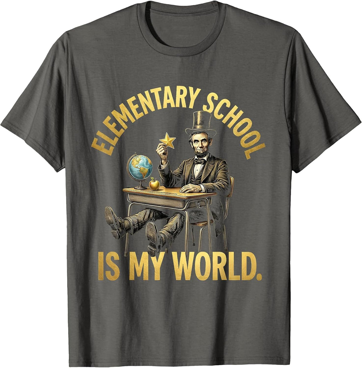 Elementary School Is My World Teacher Design T-Shirt - Asphalt Grey