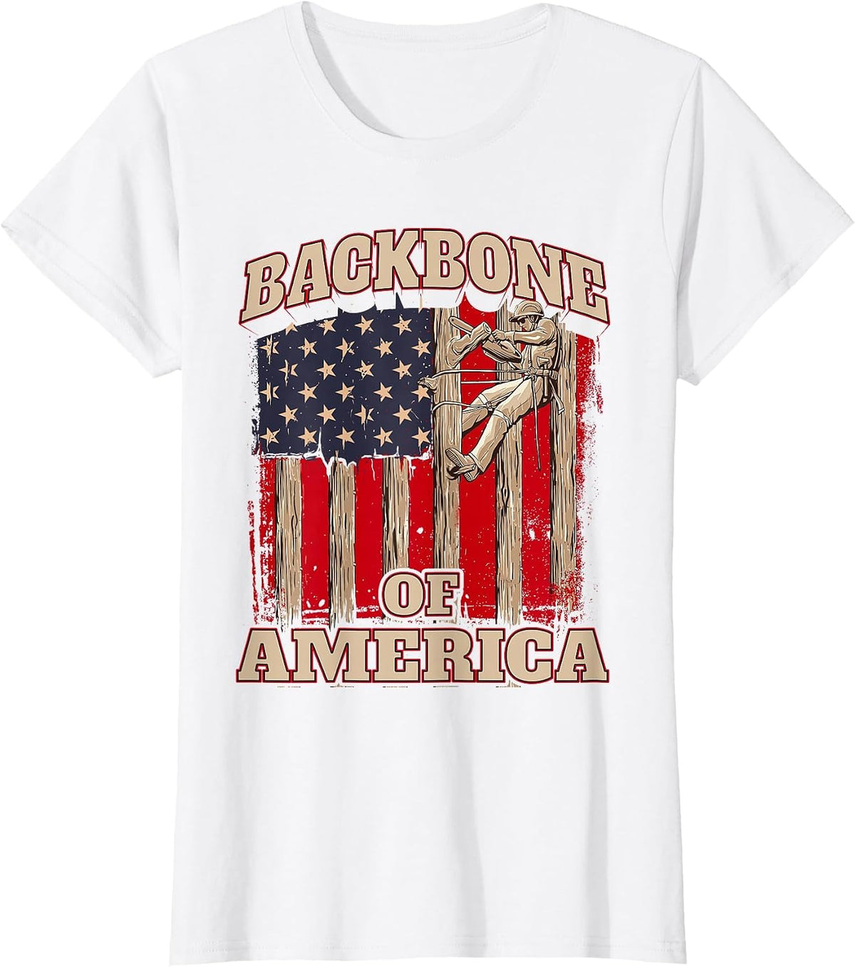 Backbone of America Arborist Tree Surgeon Lumberjack Logger T-Shirt - White