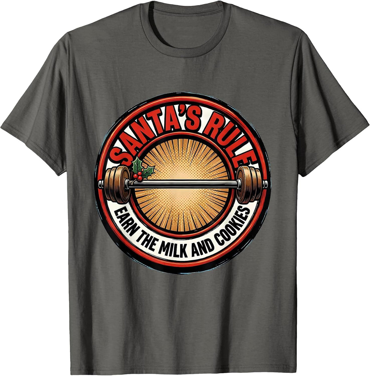 Men's Santa's Rule: Earn The Milk And Cookies Funny T-Shirt - Asphalt Grey
