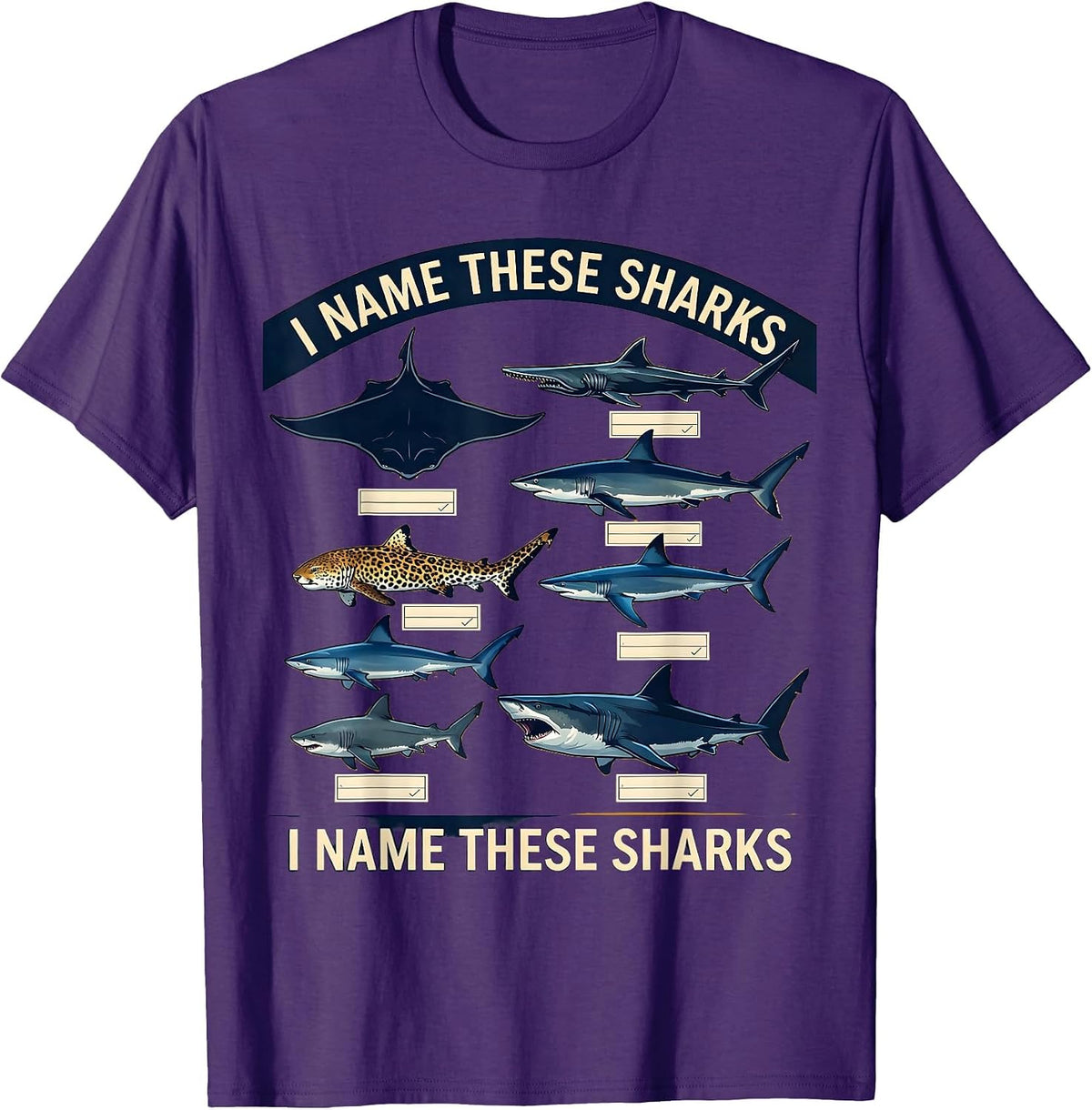 Men's I Name These Sharks Funny Shark Lover Marine Biology Ocean T-Shirt - Purple