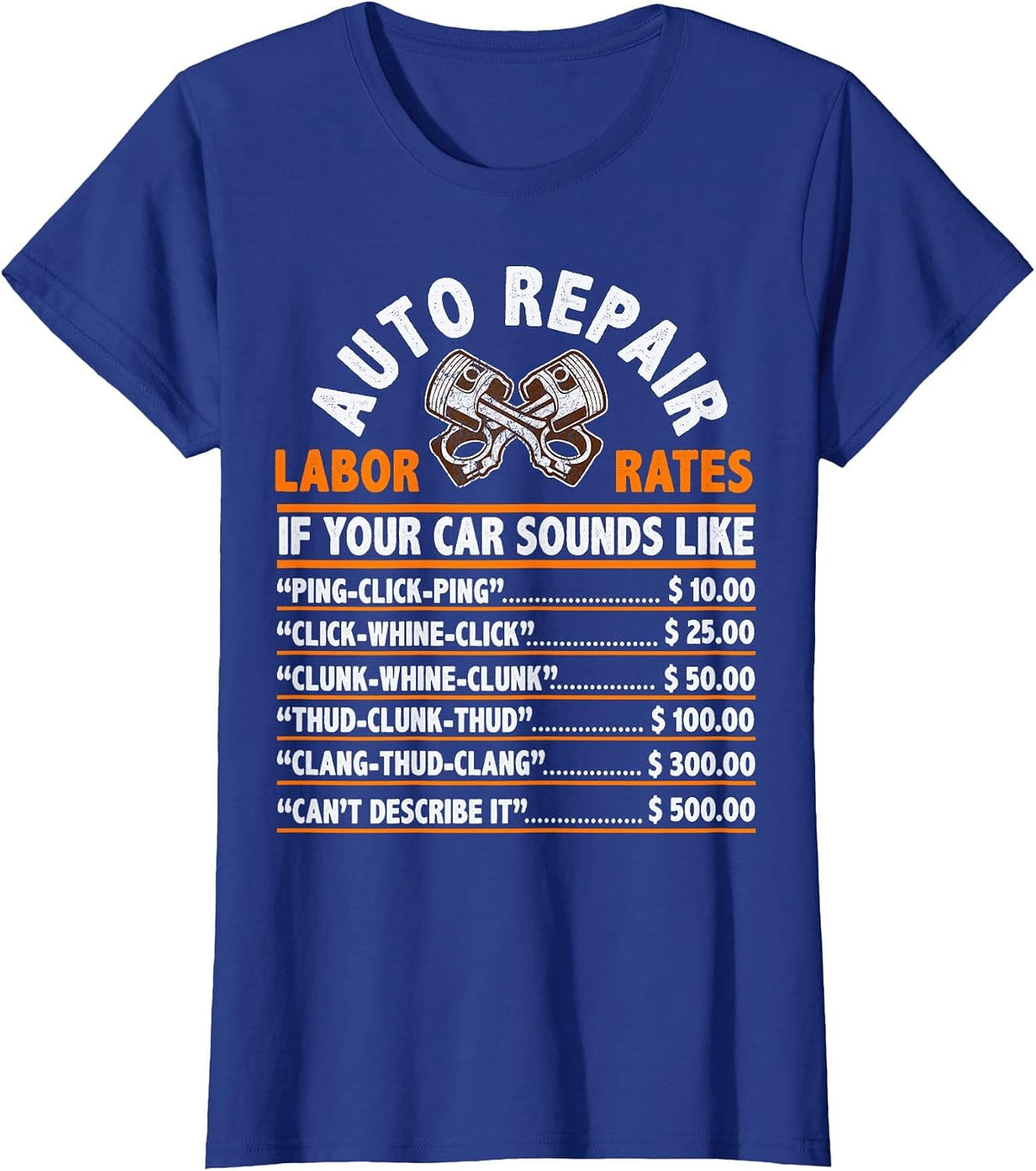 Funny Auto Mechanic Hourly Rate Car Mechanic Labor Rates T-Shirt - Royal Blue
