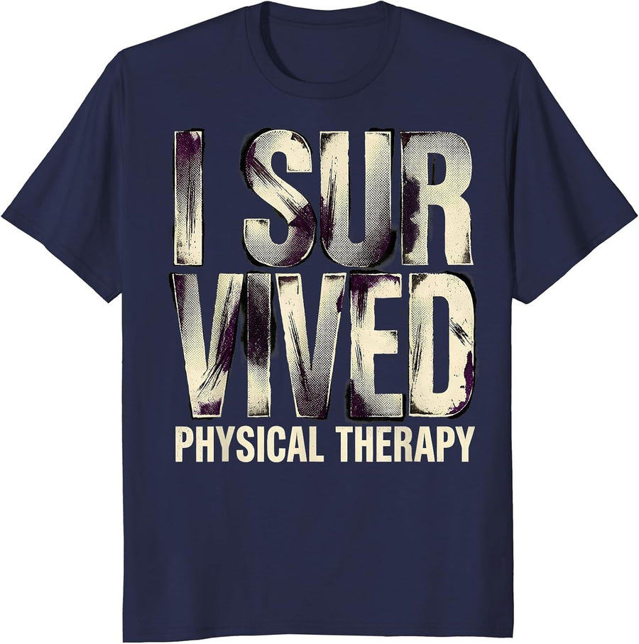 I Survived Physical Therapy Bold Statement Design T-Shirt - Navy Blue