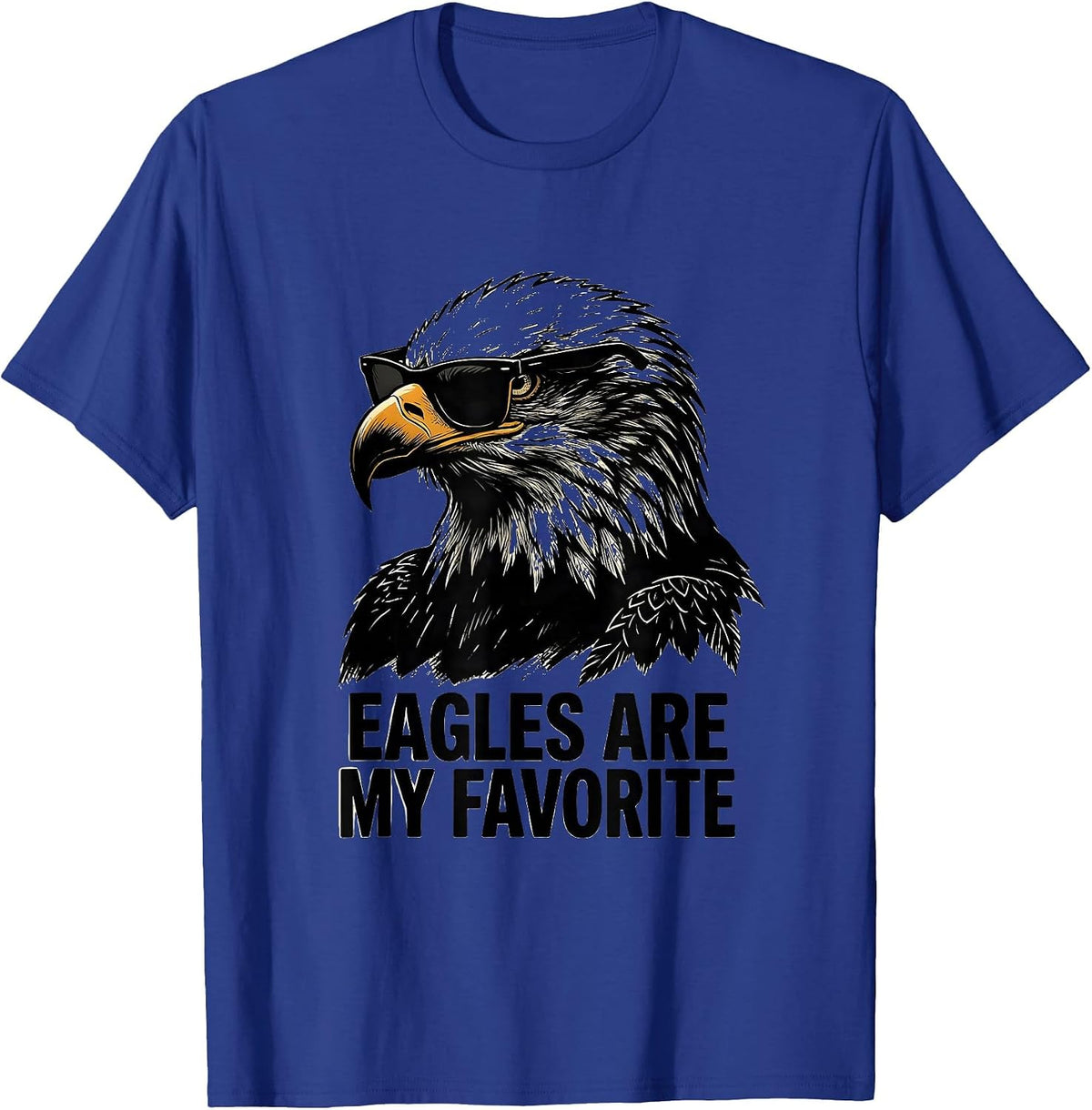 Men's Eagles Are My Favorite Funny Bald Eagle Sunglasses Mascot T-Shirt - Royal Blue