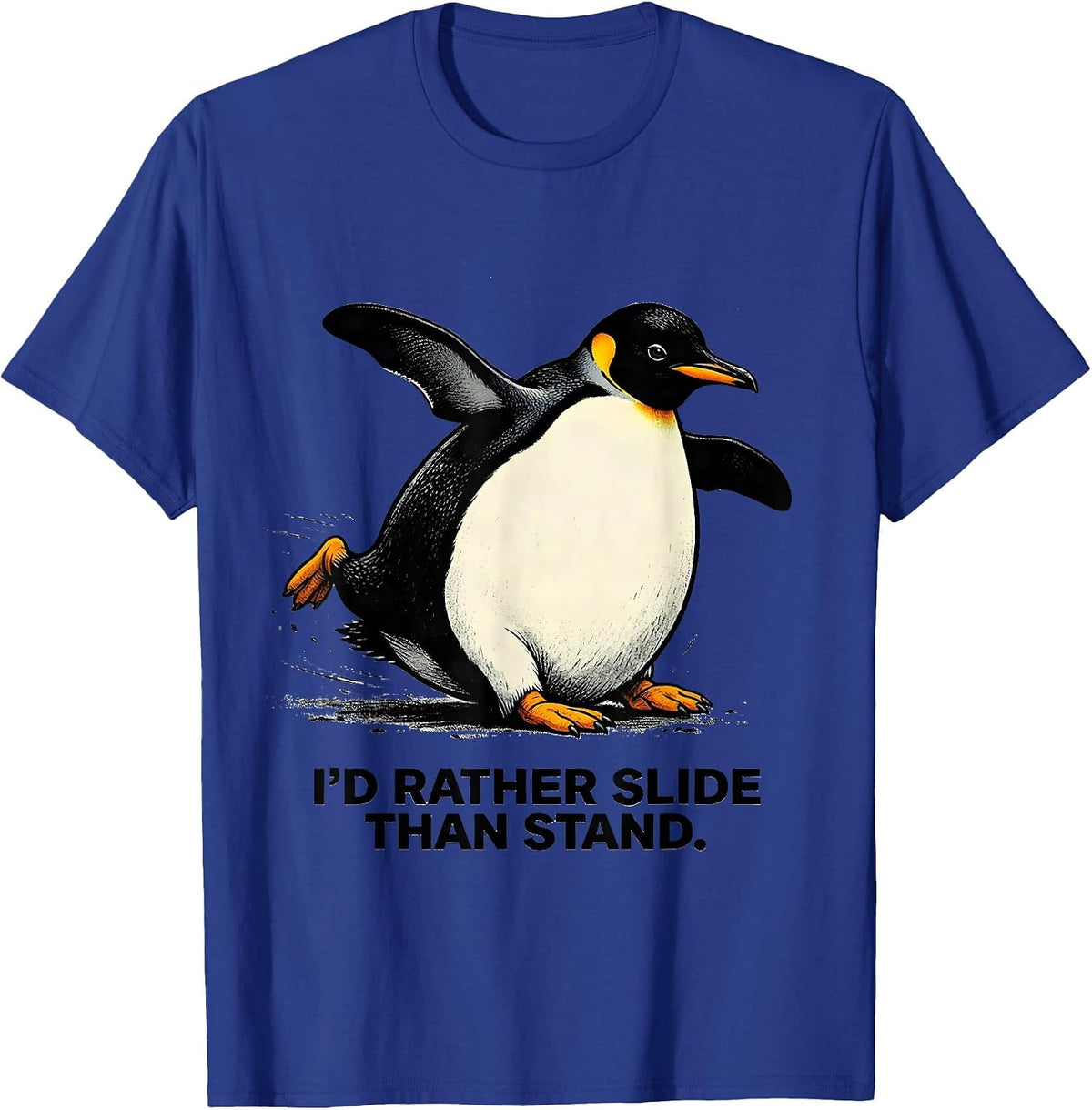 Men's I'd Rather Slide Than Stand Funny Penguin Animal Lover T-Shirt - Royal Blue