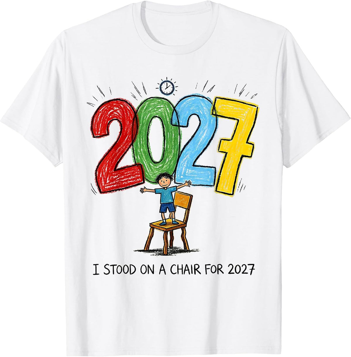 Men's I Stood On A Chair For 2027 Funny Kidcore New Years Eve T-Shirt - White