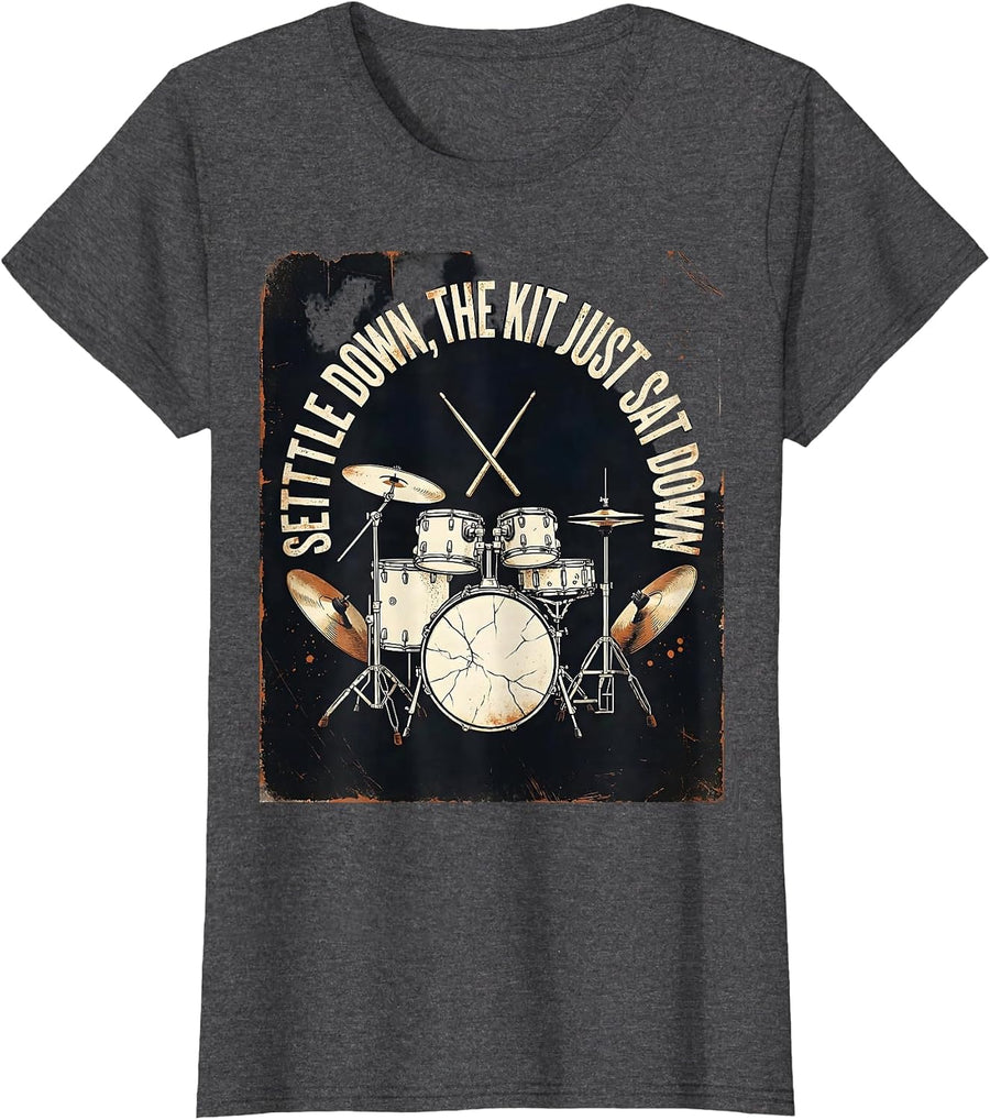 Women's Settle Down, The Kit Just Sat Down Funny Drummer Drumset T-Shirt - Dark Heather Grey