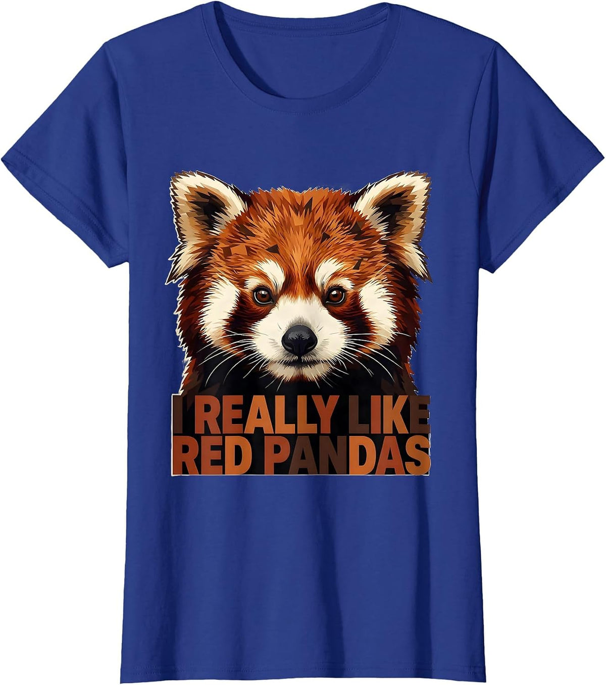 Women's I Really Like Red Pandas Funny Animal Lover Gift T-Shirt - Royal Blue