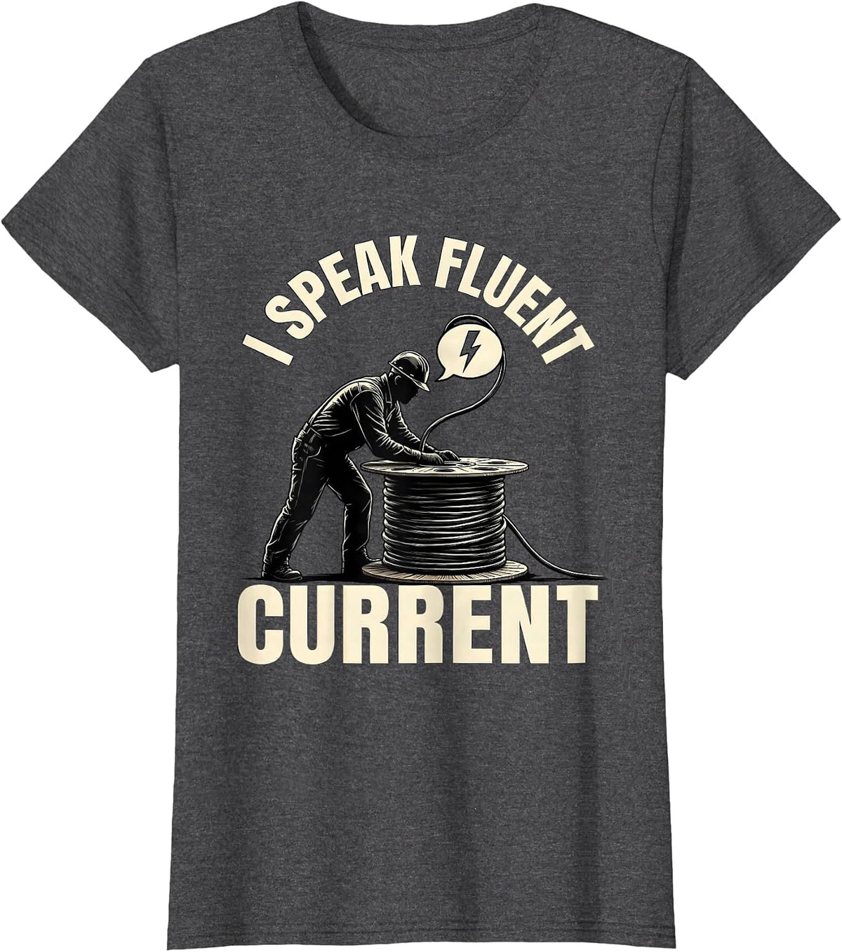 Women's I Speak Fluent Current Funny Electrician Lineman Gift T-Shirt - Dark Heather Grey