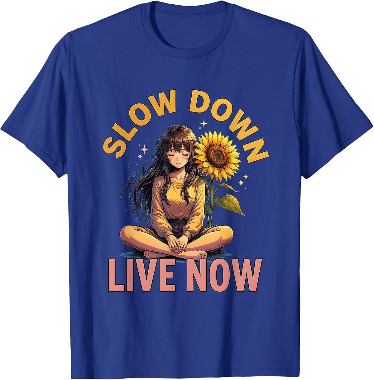 Slow Down Live Now Mindful Living Design T-Shirt - Royal Blue
