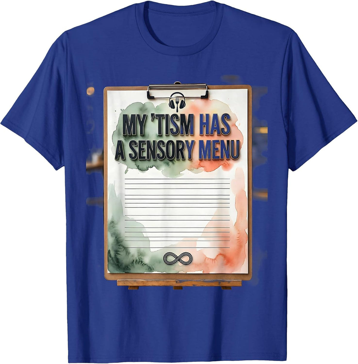 My 'Tism Has A Sensory Menu Funny Autistic ADHD T-Shirt - Royal Blue