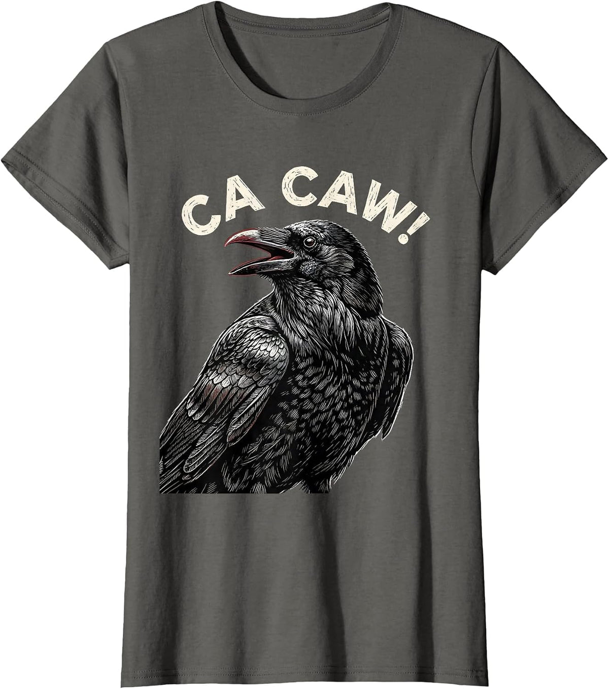 Women's Ca Caw! Funny Crow F-Caw-F Raven Bird Saying Gothic Humor T-Shirt - Asphalt Grey