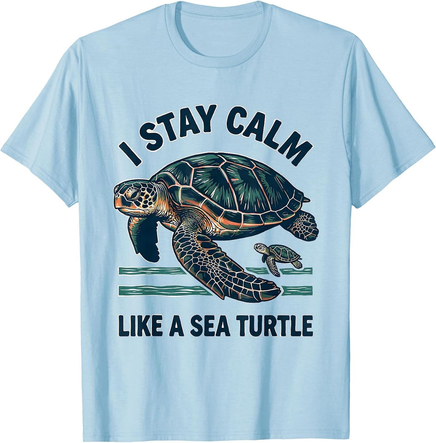Men's I Stay Calm Like A Sea Turtle Funny Sea Turtle Lover T-Shirt - Baby Blue