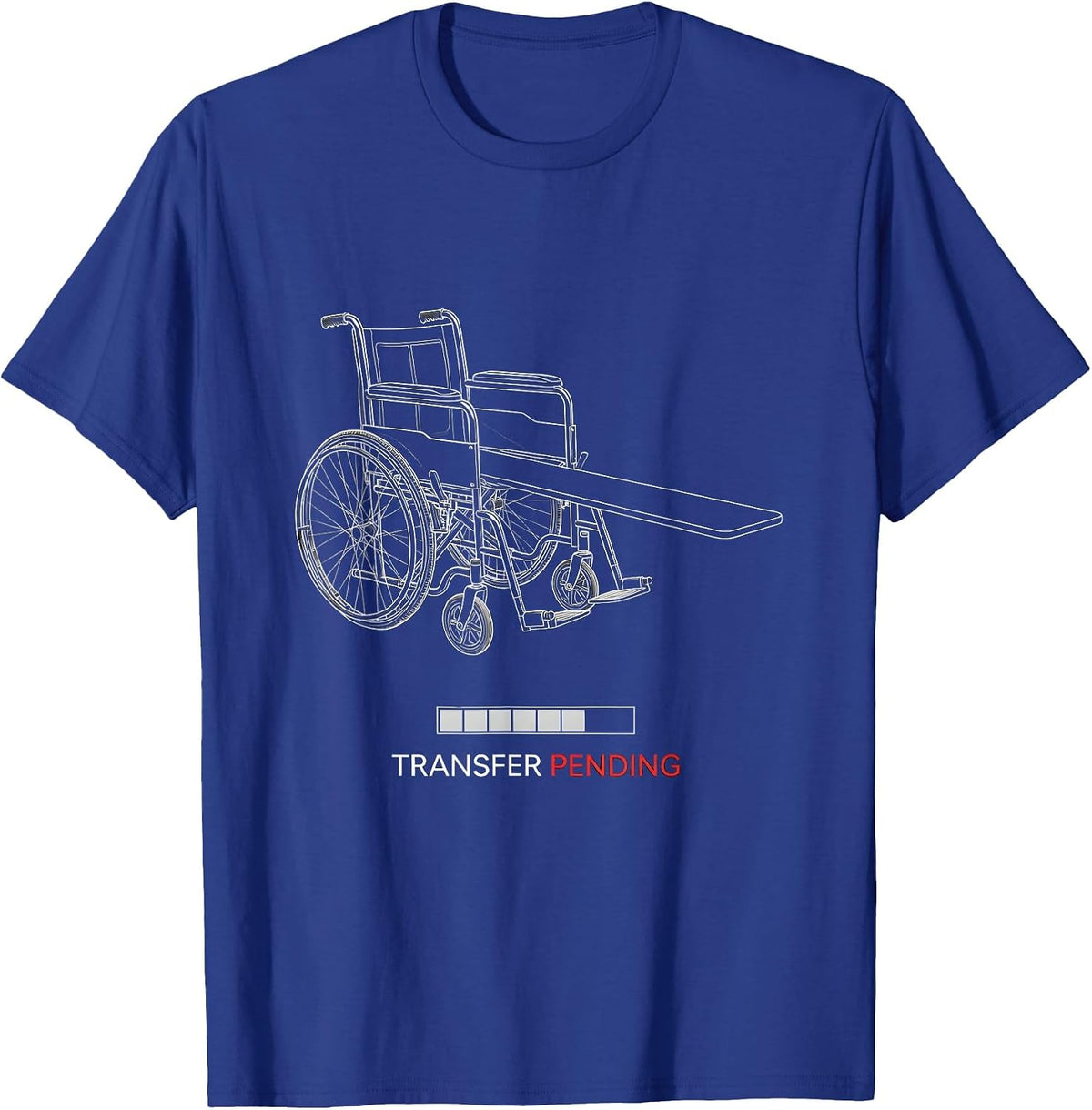 Transfer Pending Funny Physical Therapy PT OT Gift T-Shirt - Royal Blue