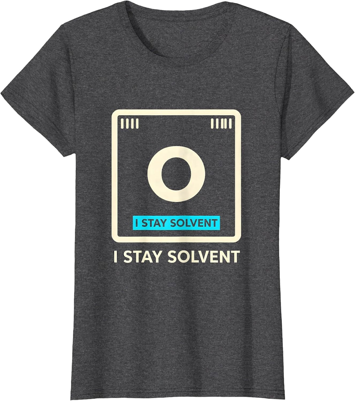 Women's I Stay Solvent Funny Chemistry Nerd Humor Science Teacher T-Shirt - Dark Heather Grey