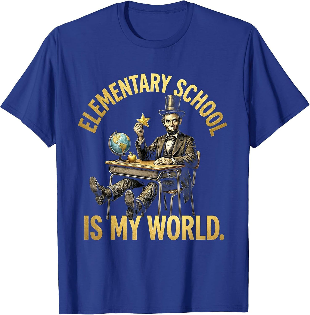 Elementary School Is My World Teacher Design T-Shirt - Royal Blue