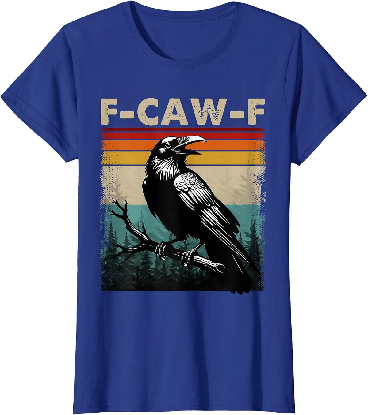 F-Caw-F Black Crow Dark Humor Gothic Halloween Retro Vintage T-Shirt - Royal Blue
