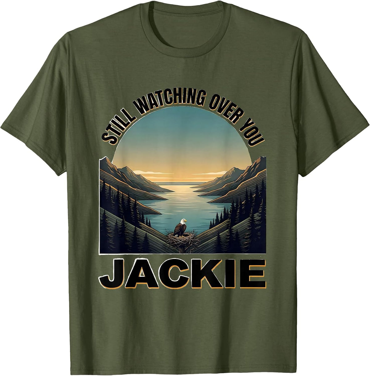 Still Watching Over You Jackie Vintage Bald Eagle Memorial T-Shirt - Olive Green