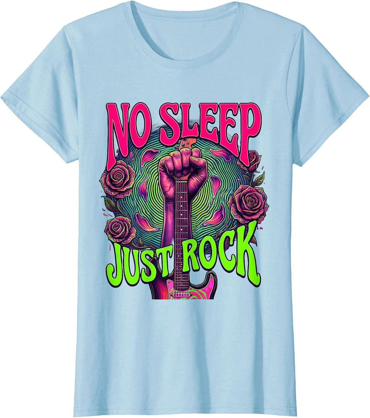 No Sleep Just Rock Bold Rock and Roll Design T-Shirt - Baby Blue