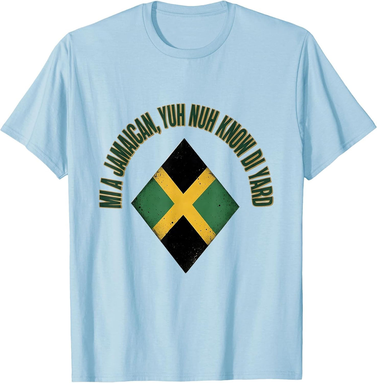 Men's Mi a Jamaican Yuh Nuh Know Di Yard Vintage Jamaican Flag T-Shirt - Baby Blue
