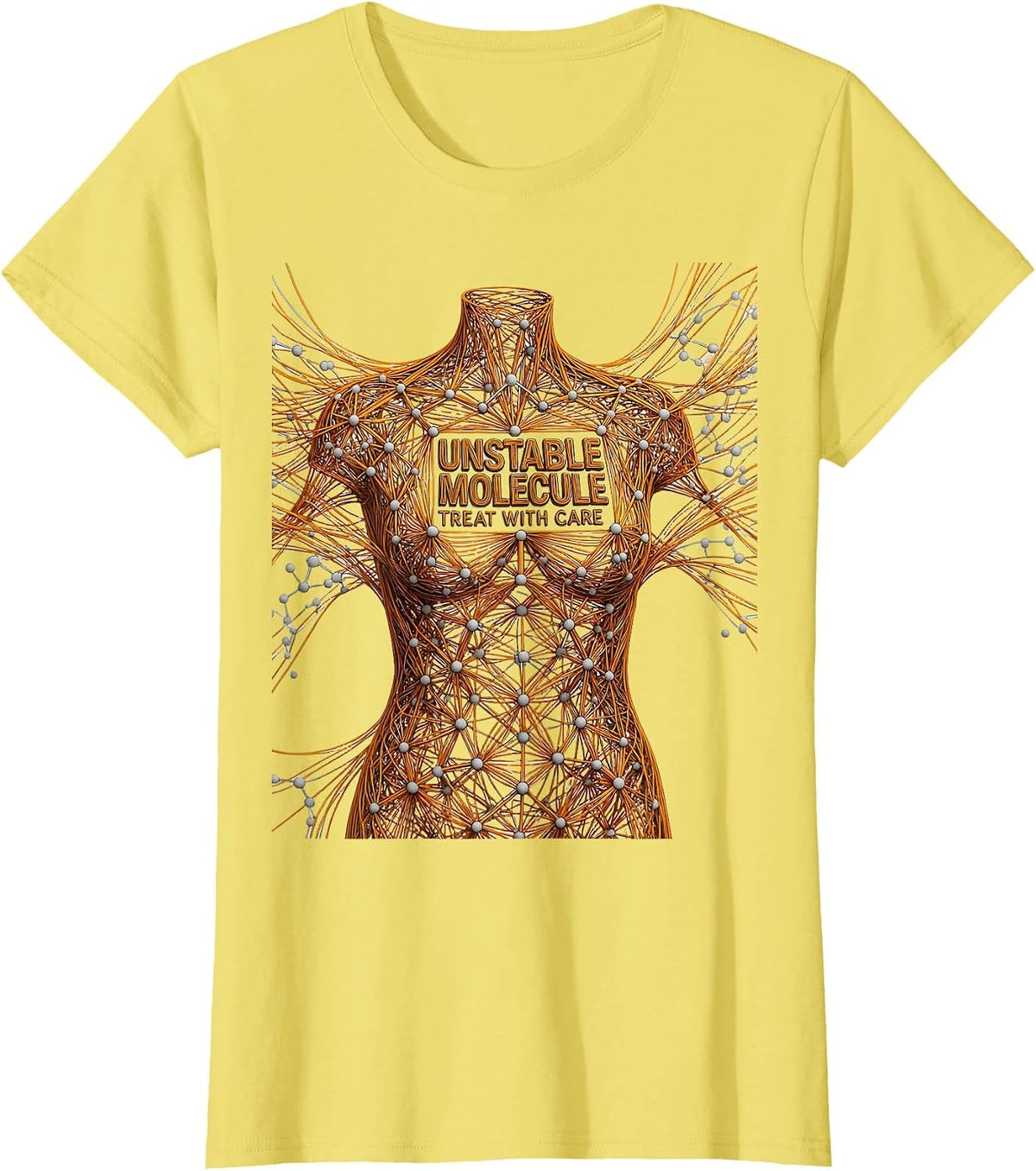 Unstable Molecule Treat With Care Chemistry Science Humor T-Shirt - Lemon Yellow