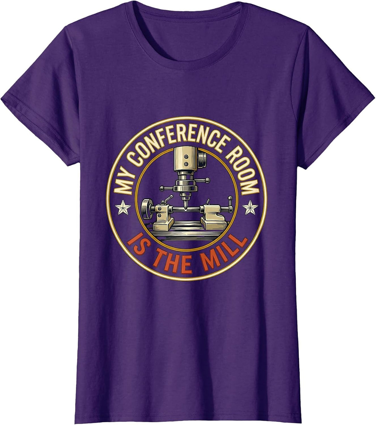 Women's My Conference Room Is The Mill Sign Painter Metalworker T-Shirt - Purple