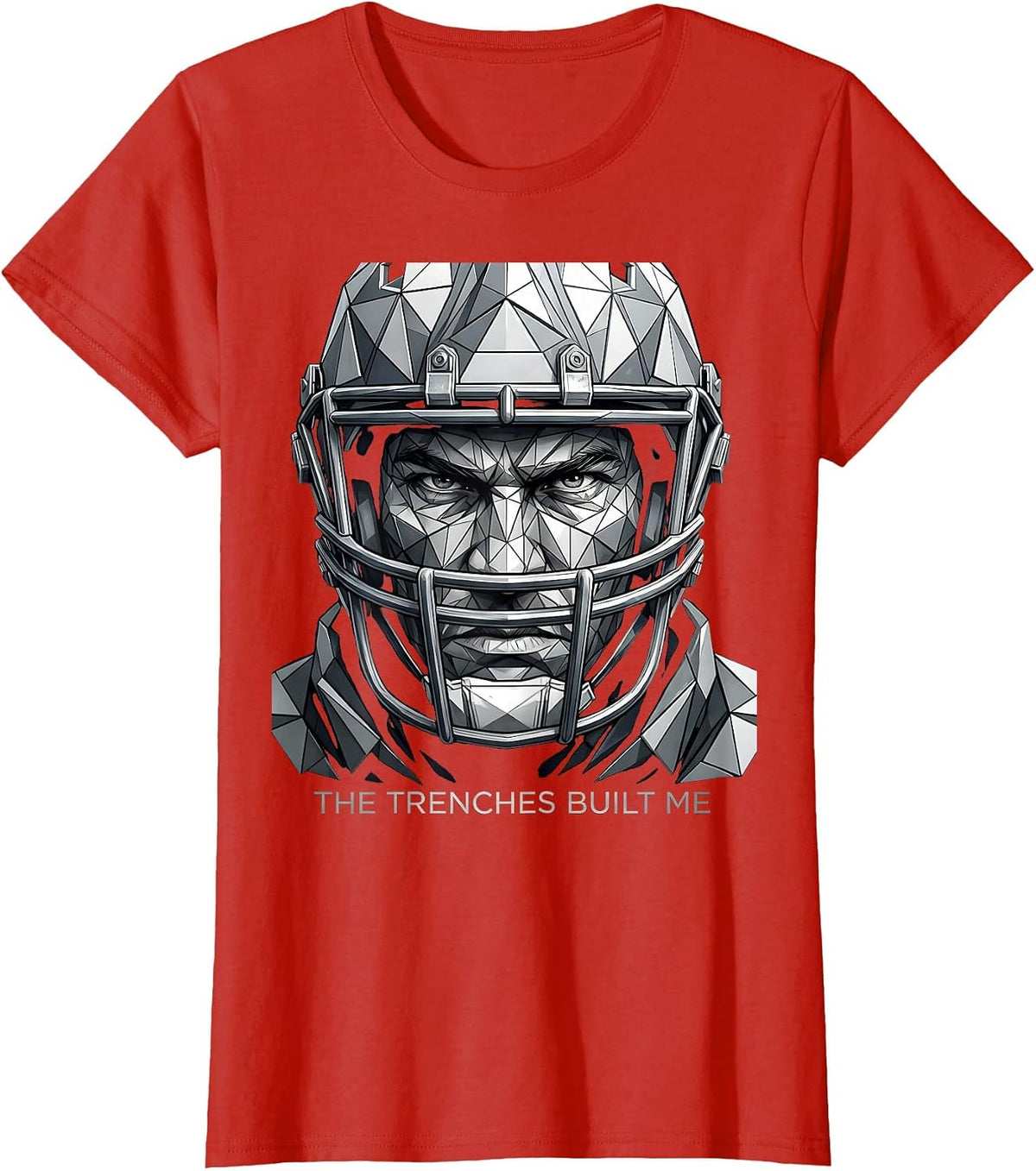 The Trenches Built Me Football Lineman Design T-Shirt - Red