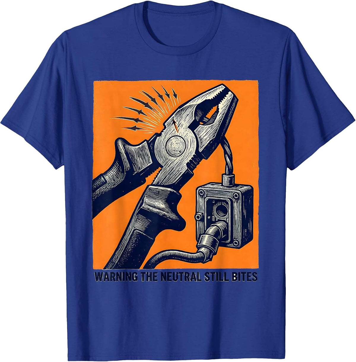 WARNING THE NEUTRAL STILL BITES Funny Electrician Lineman T-Shirt - Royal Blue
