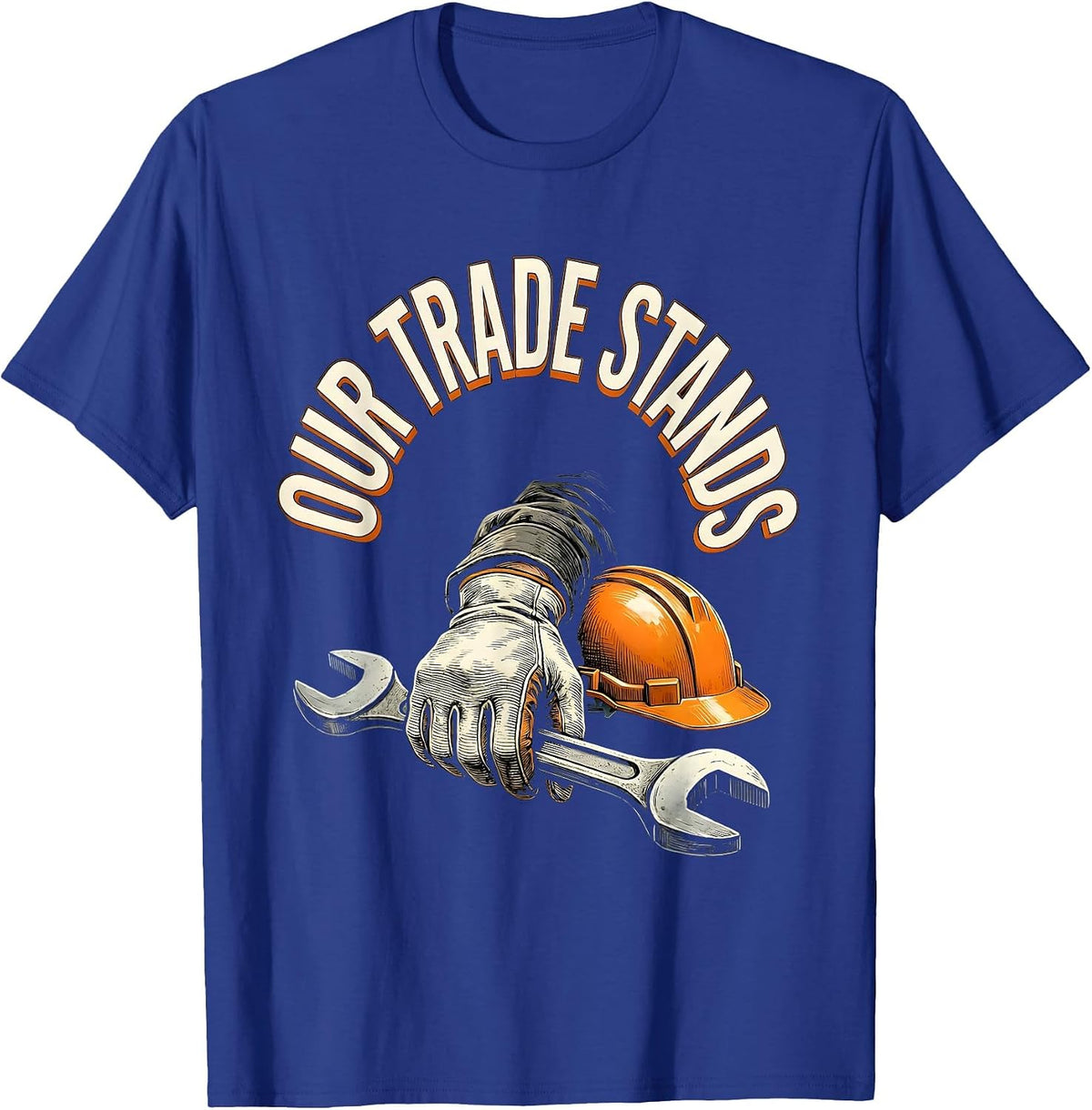 OUR TRADE STANDS Union Strong Labor Pride Skilled Worker T-Shirt - Royal Blue