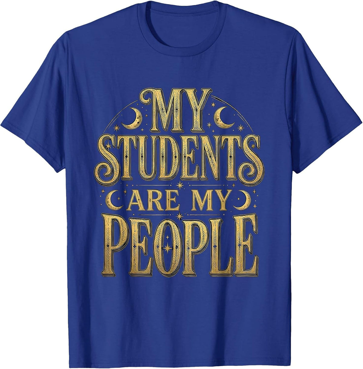 My Students Are My People Elementary Teacher Design T-Shirt - Royal Blue