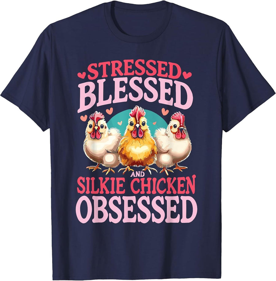 Stressed Blessed and Silkie Chicken Obsessed T-Shirt - Navy Blue