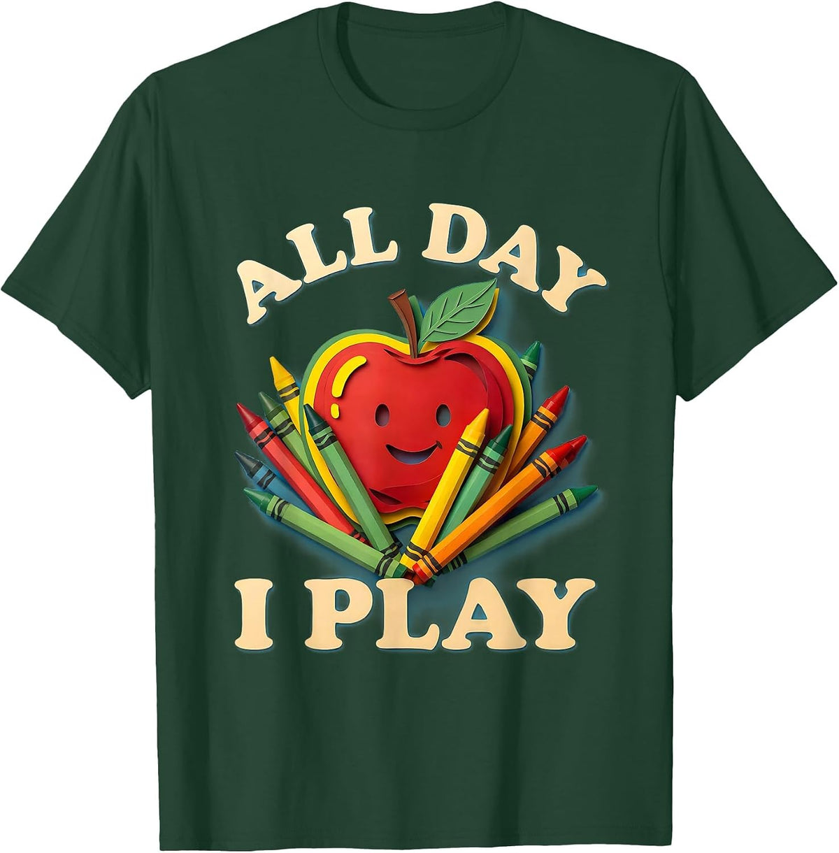 All Day I Play Kindergarten Teacher Design T-Shirt - Dark Green