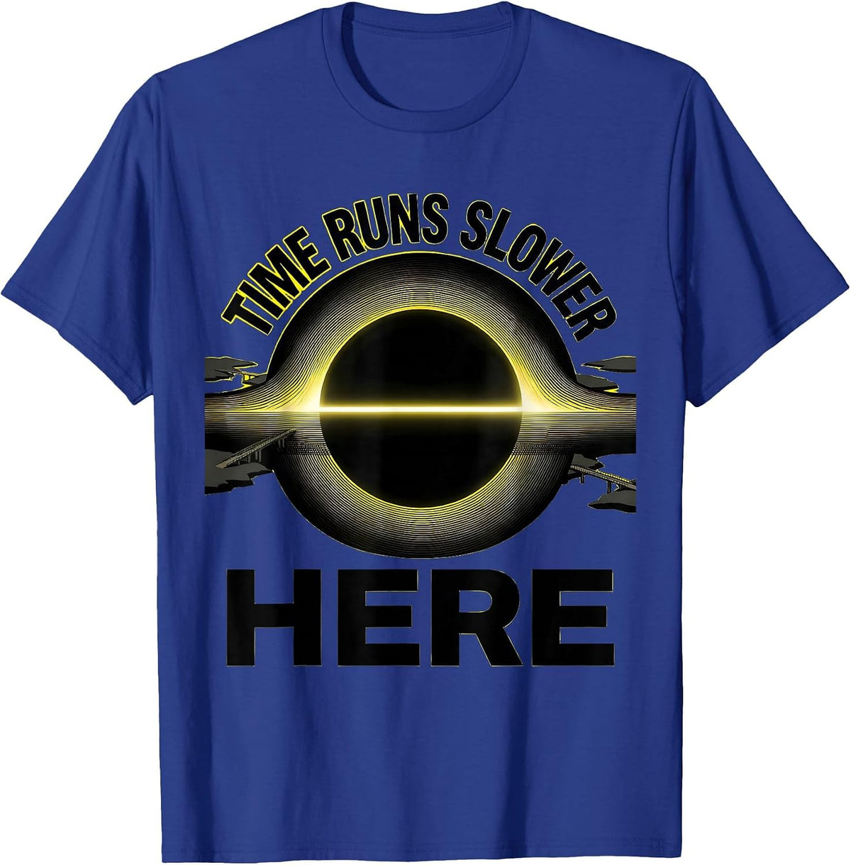 Men's Time Runs Slower Here Astrophysics Physics Science T-Shirt - Royal Blue