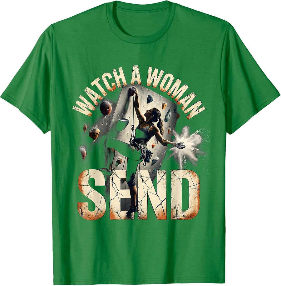 Men's Watch A Woman Send Distressed Rock Climbing Bouldering Humor T-Shirt - Kelly Green