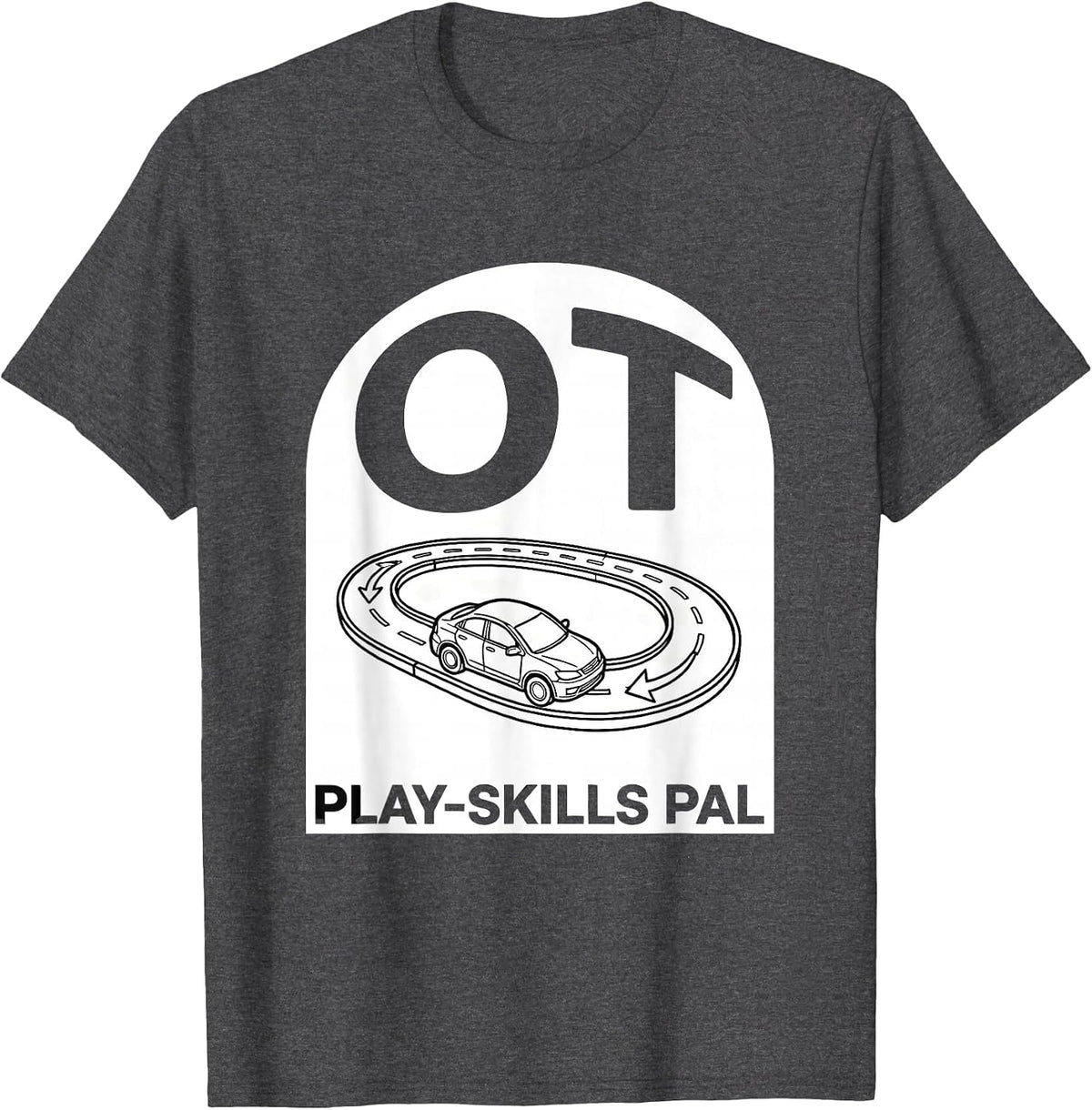 Men's OT, Play-Skills Pal Occupational Therapy Therapist Back T-Shirt - Dark Heather Grey