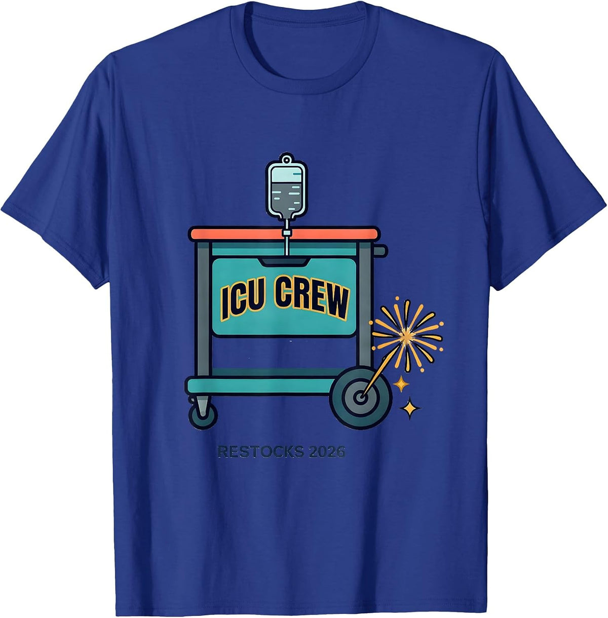 Men's ICU Crew Restocks 2026 Festive Nurse Crew New Year Eve Party T-Shirt - Royal Blue