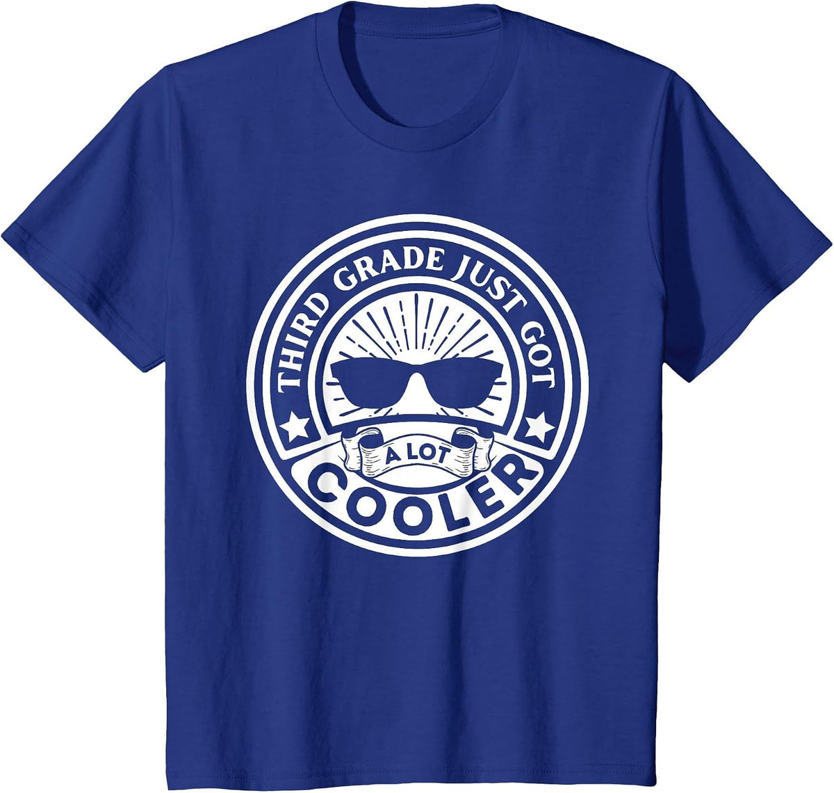 Third Grade Just got a lot Cooler Back to School Boys Girls T-Shirt - Royal Blue