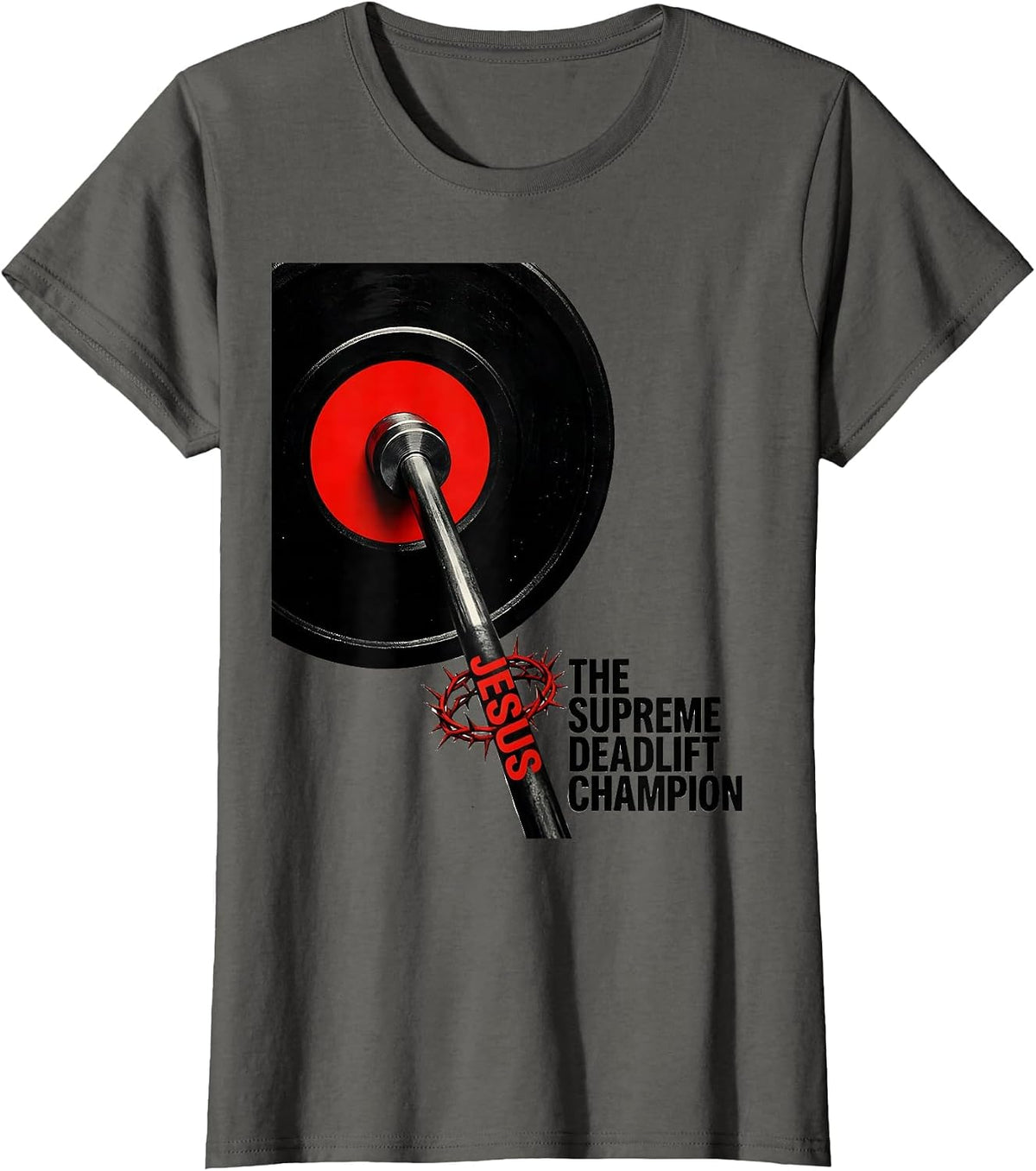 Women's Jesus The Supreme Deadlift Champion Funny Christian Gym T-Shirt - Asphalt Grey