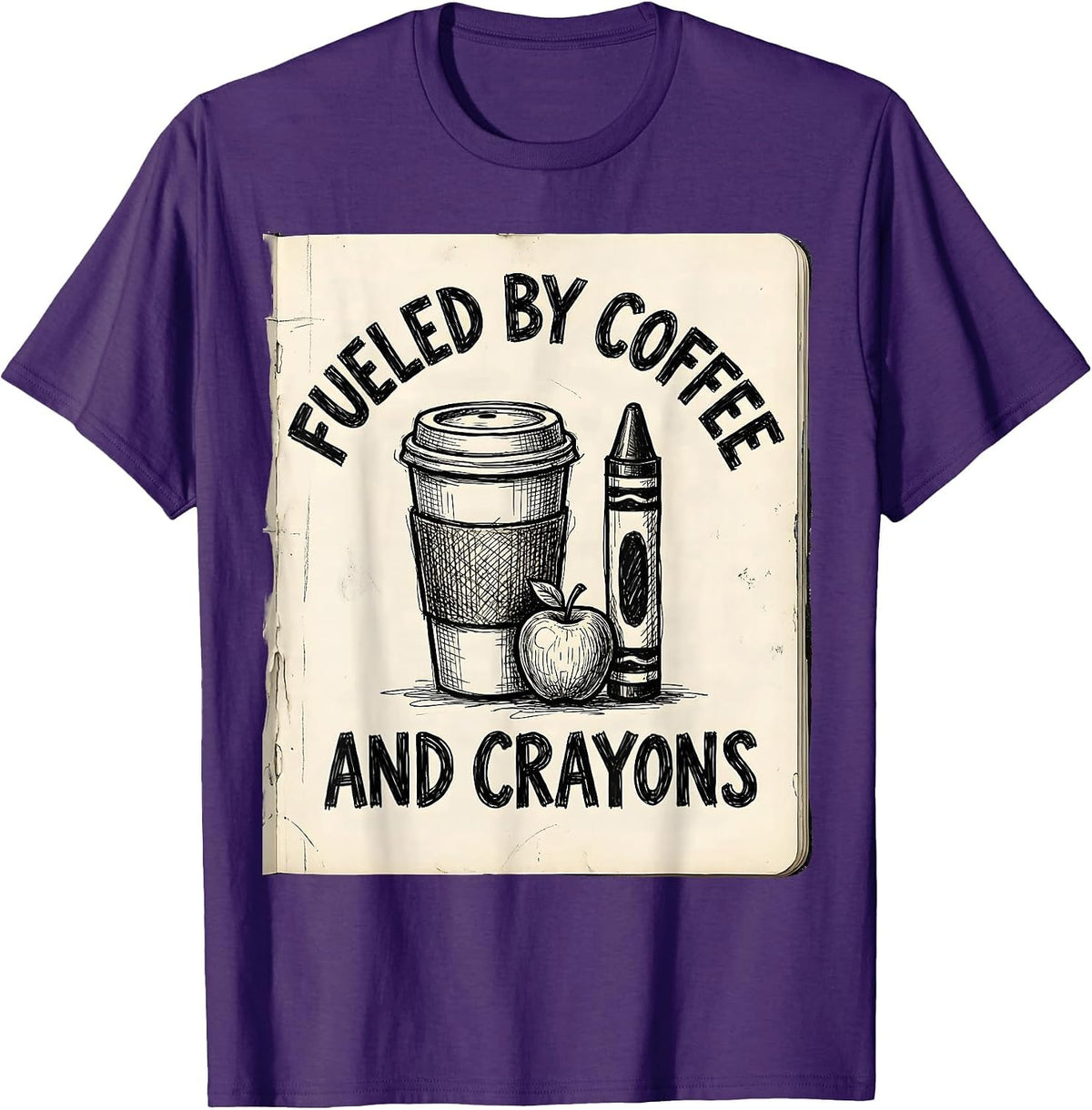 Fueled by Coffee and Crayons Third Grade Teacher T-Shirt - Purple